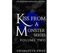 Kiss From a Monster Series: Volume Two