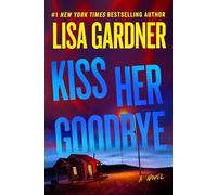 Kiss Her Goodbye: A Frankie Elkin Novel