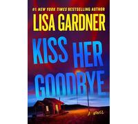 Kiss Her Goodbye: A Frankie Elkin Novel Volume 4