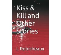 Kiss & Kill and Other Stories