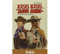 Kiss kiss...Bang bang. Il cinema di Duccio Tessari (I ratti)