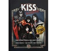 Kiss Klassified: War Stories From A Kiss Army General