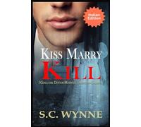 Kiss, Marry, Kill: I Gialli del Dottor Maxwell Thornton ITALIAN Vol. 6