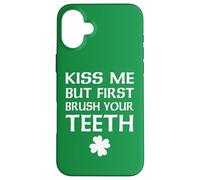 Kiss Me But First Brush Your Teeth Dentista Día de San Patricio Carcasa para iPhone 16 Plus