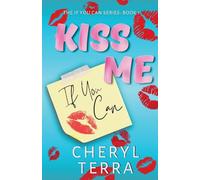 Kiss Me If You Can: 1