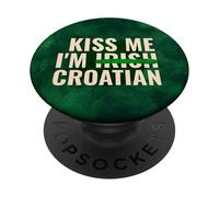Kiss Me I'm Irish Croatian - Divertido Día de San Patricio PopSockets PopGrip Adhesivo