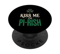 Kiss Me Im Pi-Rish St Patrick Pi Day Matemáticas Juego de Palabras trébol PopSockets PopGrip Adhesivo