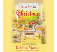 Kiss Me in Christmas (Navidad, serie Colorado, libro 6)