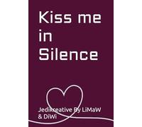 Kiss me in Silence (Puerto DelSol)