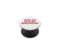 Kiss Me It's My Birthday Fiesta de Cumpleaños B-Day PopSockets PopGrip Adhesivo