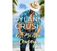 Kiss Me Now Cowboy (ebook)