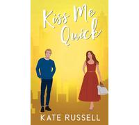 Kiss Me Quick (Sweethearts of Lemon Tree, Tennessee)