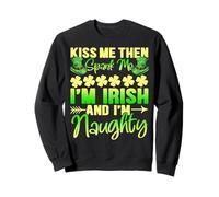 Kiss Me Then Spank Me I'm Irish Humor Divertido Día de San Patricio Sudadera