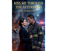 Kiss Me Through the Aftermath