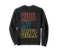 Kiss MY Jazz - Frase Graciosa de jazzista Sudadera