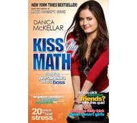 Kiss My Math: Showing Pre-Algebra Who's Boss (McKellar Math)
