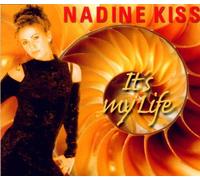 Kiss,Nadine - It's My Life [Import]