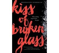 Kiss Of Broken Glass (ebook)