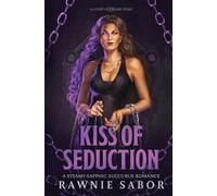 Kiss of Seduction: A Court of Chains Story: A Sapphic Succubus Romance: 1
