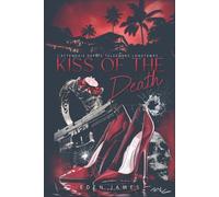 Kiss of the Death (version française): Partie 1 (J'attendais depuis tellement longtemps...)