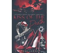 Kiss of the Death (version française): Partie 1 (J'attendais depuis tellement longtemps...)