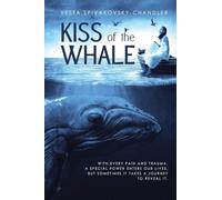 Kiss of the Whale: A Transformative Journey of Self-Healing