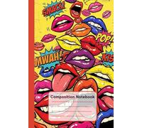 KISS! POP! SMACK!: Retro Pop Art Comic Style Notebook: Vibrant Lip Cascade Composition, 6 x 9 Inches, 120 Wide Ruled Pages for Journaling and Creative Writing