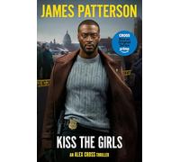 Kiss the Girls – Thriller detectivesco de la serie superventas (Alex Cross 2) – Penguin Books