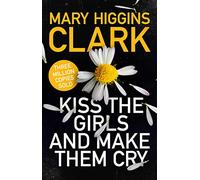 Kiss The Girls And Make Them Cry