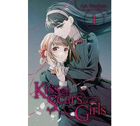 Kiss the Scars of the Girls, Vol. 1: Volume 1