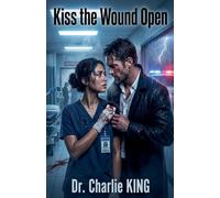 Kiss the Wound Open