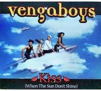 Kiss When the Sun Don't Shine by Vengaboys (2001-07-03)