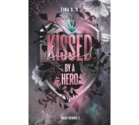 Kissed by a hero (Daily Heroes)