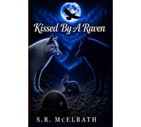 Kissed by a Raven (The Blue Moon Wishes Saga)