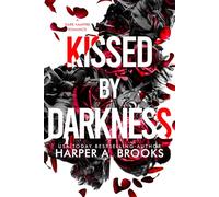 Kissed by Darkness: A Dark Vampire Romance