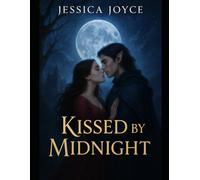 Kissed by the Midnight Fae: A Forbidden Love Bound by Magic and Destiny