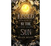 Kissed by the Sun (Bound by the Veil)