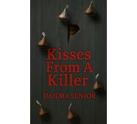 KISSES FROM A KILLER (The Kisses Series)