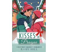 Kisses in Prague (Christmas Market Romances)