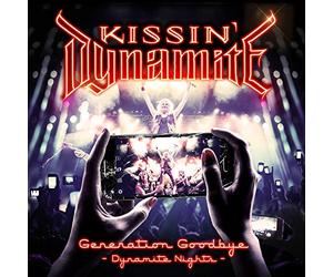 Kissin' dynamite - Generation goodbye - dynamite nights