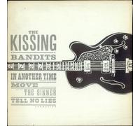 KISSING BANDITS - in another time +3 12