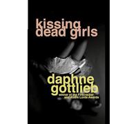 Kissing Dead Girls