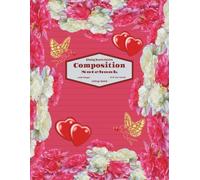 Kissing Hearts Fairies Composition Notebook: Perfect for Valentines Day, Birthdays, Anniversaries and More | Cute Floral Cover | College Ruled Journal ... Stationery | A gift for Avid Fantasy Writers