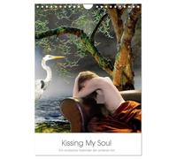 Kissing My Soul. Ein erotischer Kalender der anderen Art (Wandkalender 2026 DIN A4 hoch), CALVENDO Monatskalender: Bilder verträumter Weiblichkeit in poetisch verzauberten Inszenierungen