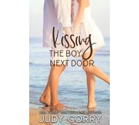 Kissing The Boy Next Door: 3 (Sweet Water High)