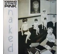 Kissing the Pink - Naked (1983) / Vinyl record [Vinyl-LP]