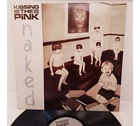 KISSING THE PINK, naked, KTPL 1001, 12 inch LP