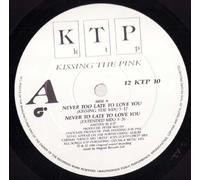 KISSING THE PINK - NEVER TOO LATE TO LOVE YOU 12 inch (12" Vinyl) UK MAGNET 1986