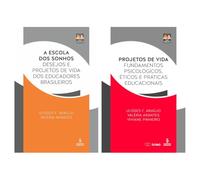 Kit A escola dos sonhos + Projetos de vida