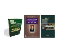 Kit A ética protestante + Sociologia das religiões + Política como vocação